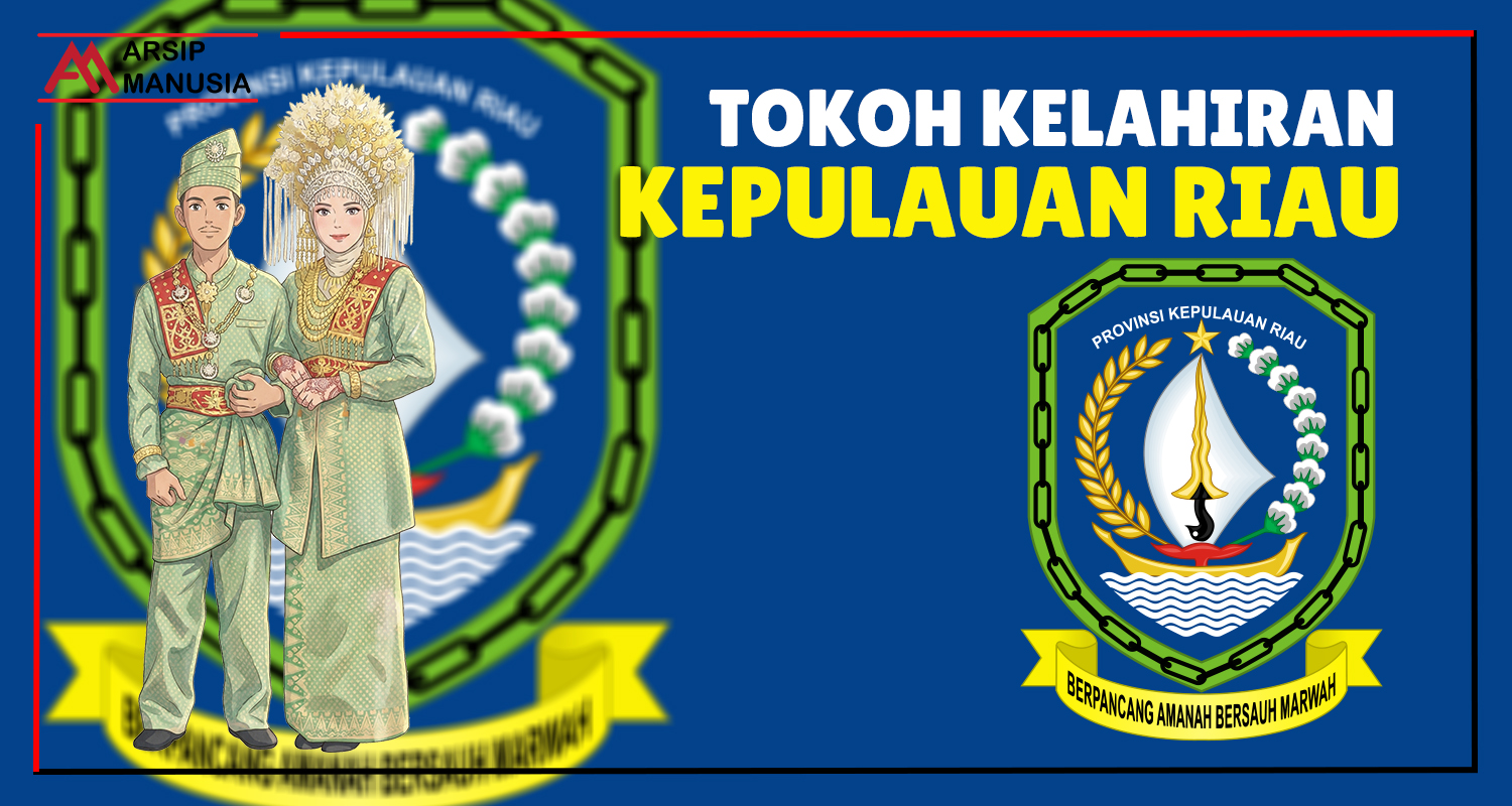 Tokoh Kelahiran Kepulauan Riau