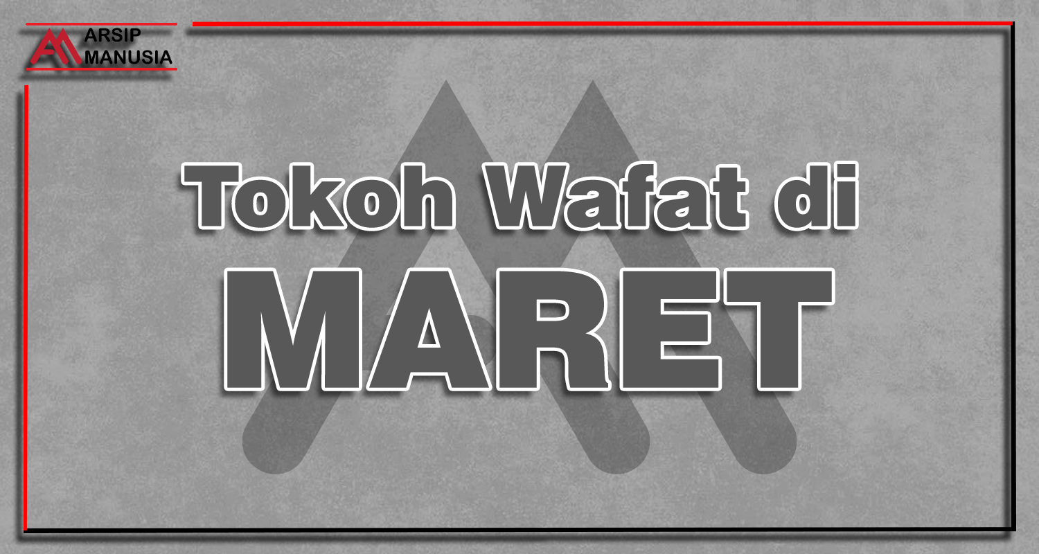 Tokoh Wafat di Maret